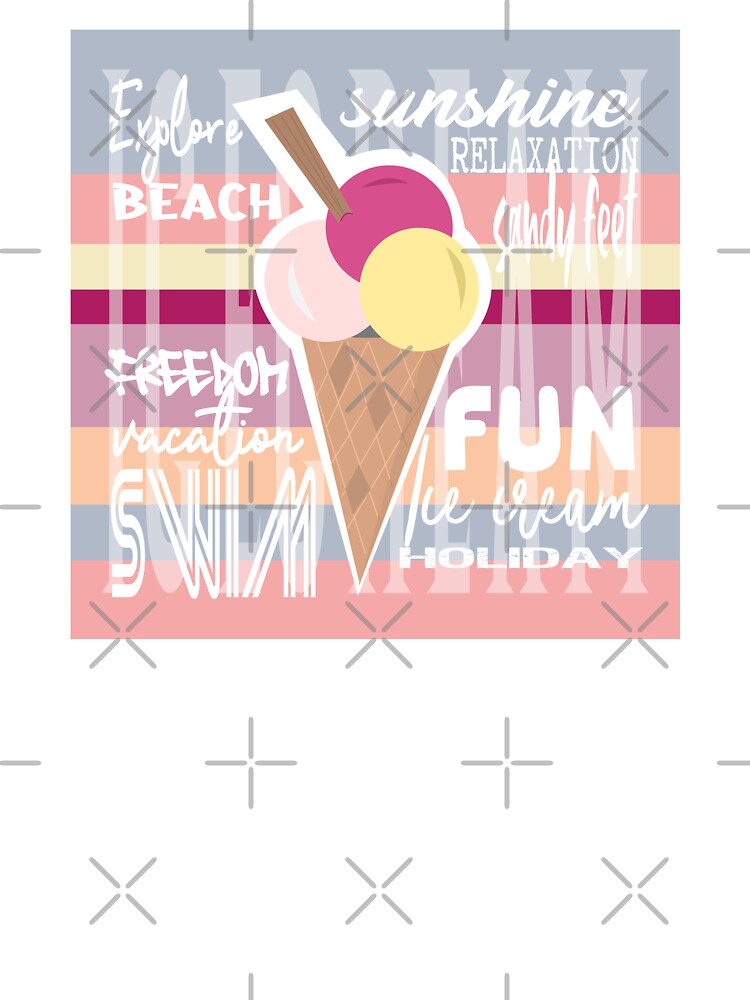 Ice cream holiday vacation summer fun - relax, explore, sunshine and sandy feet. Caroline Laursen Original by Caroline Laursen