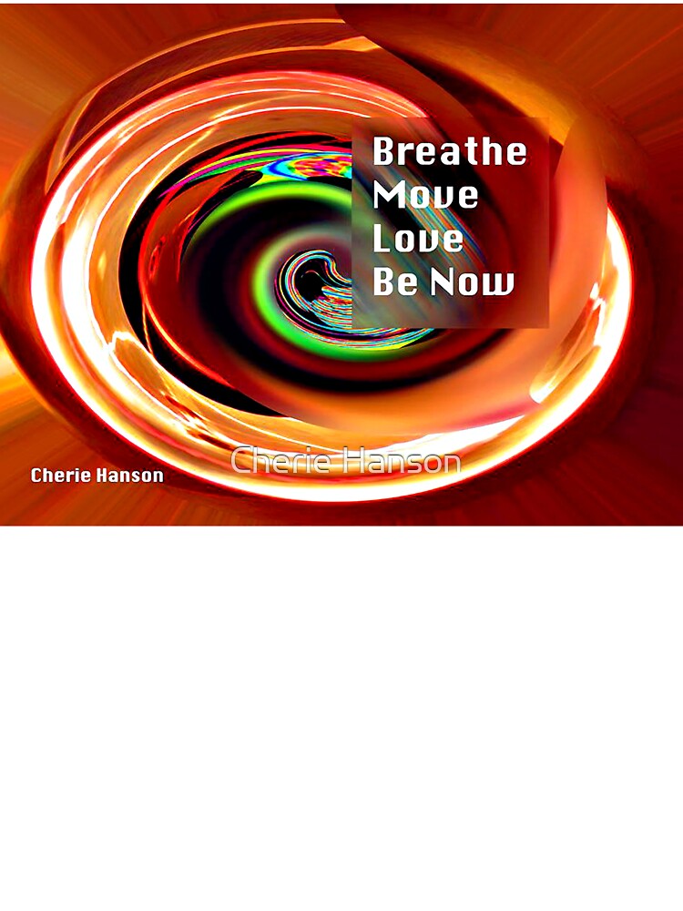 Be Now by Cherie Hanson