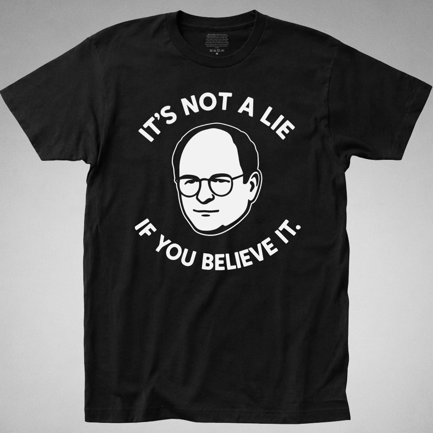 It's Not a Lie T Shirt TV Comedy George Costanza Jerry Elaine Kramer Seinfeld