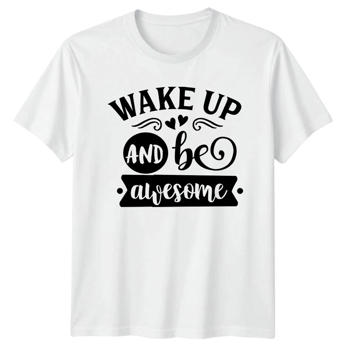 Wake Up And Be Awesome T-Shirt Motivational Gift For Him And Her