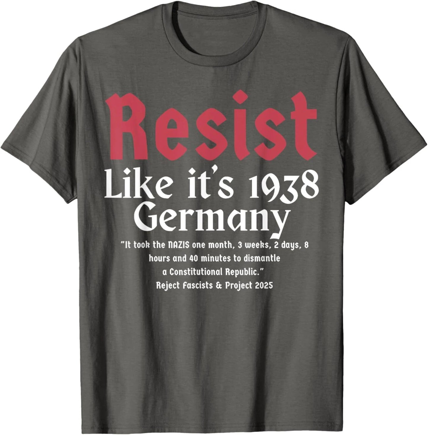 Resist Like It's 1938 Germany T-Shirt