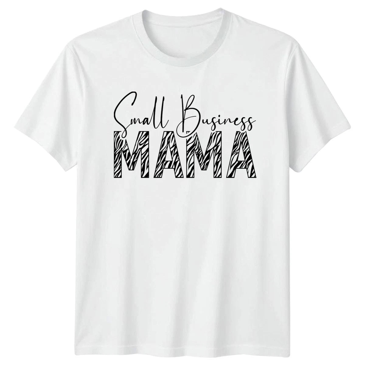Small Business Mama Womens T-Shirt Mom Entrepreneur Mothers Day Gift For Her