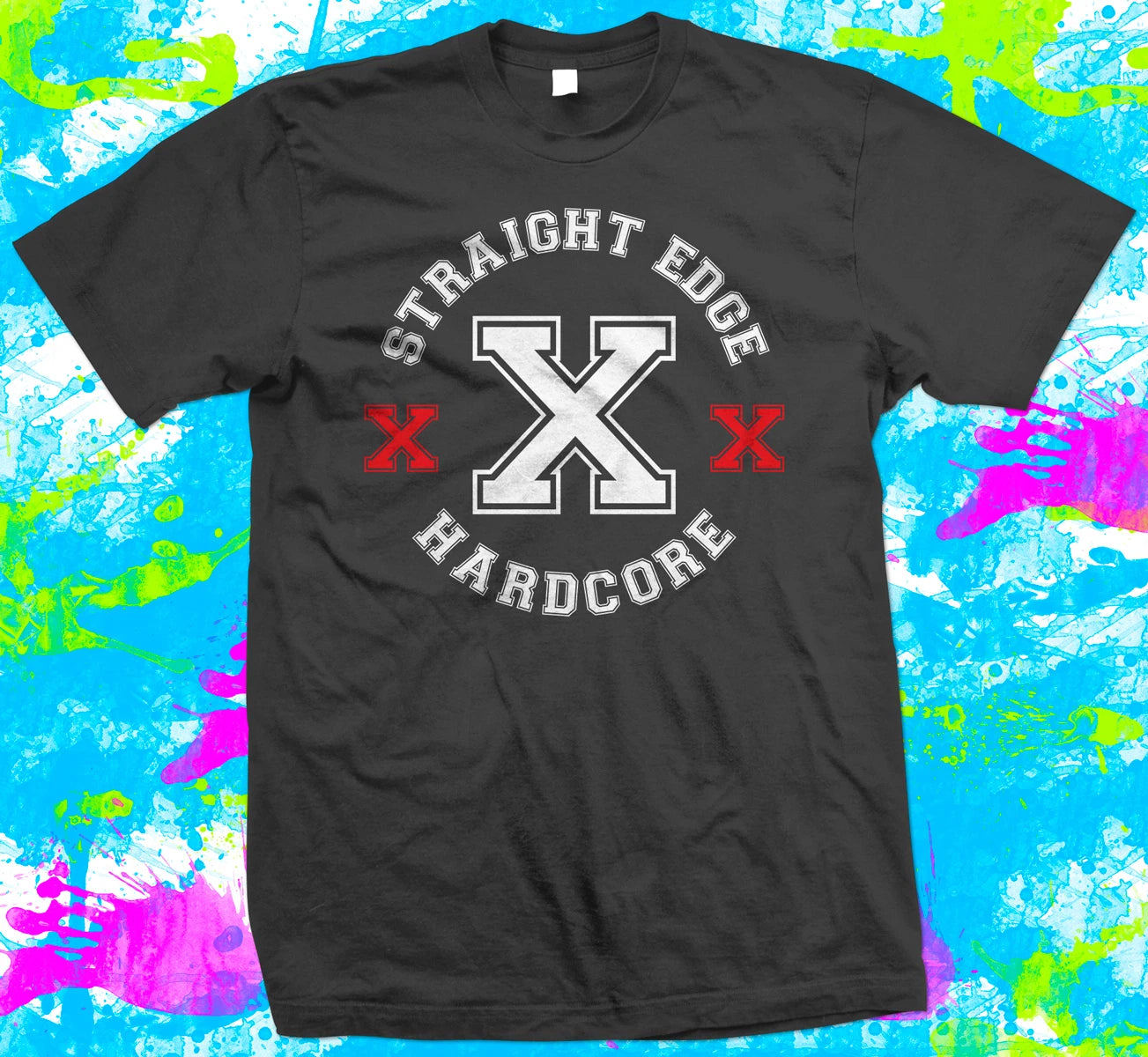 Straight Edge Hardcore - T Shirt - 4 colour options - XS to 5XL