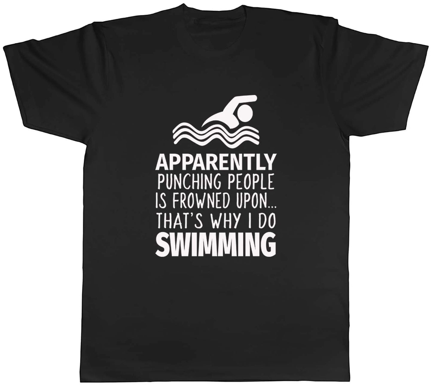 Punching People is Frowned Upon That's Why I Do Swimming Men Unisex T-Shirt Tee