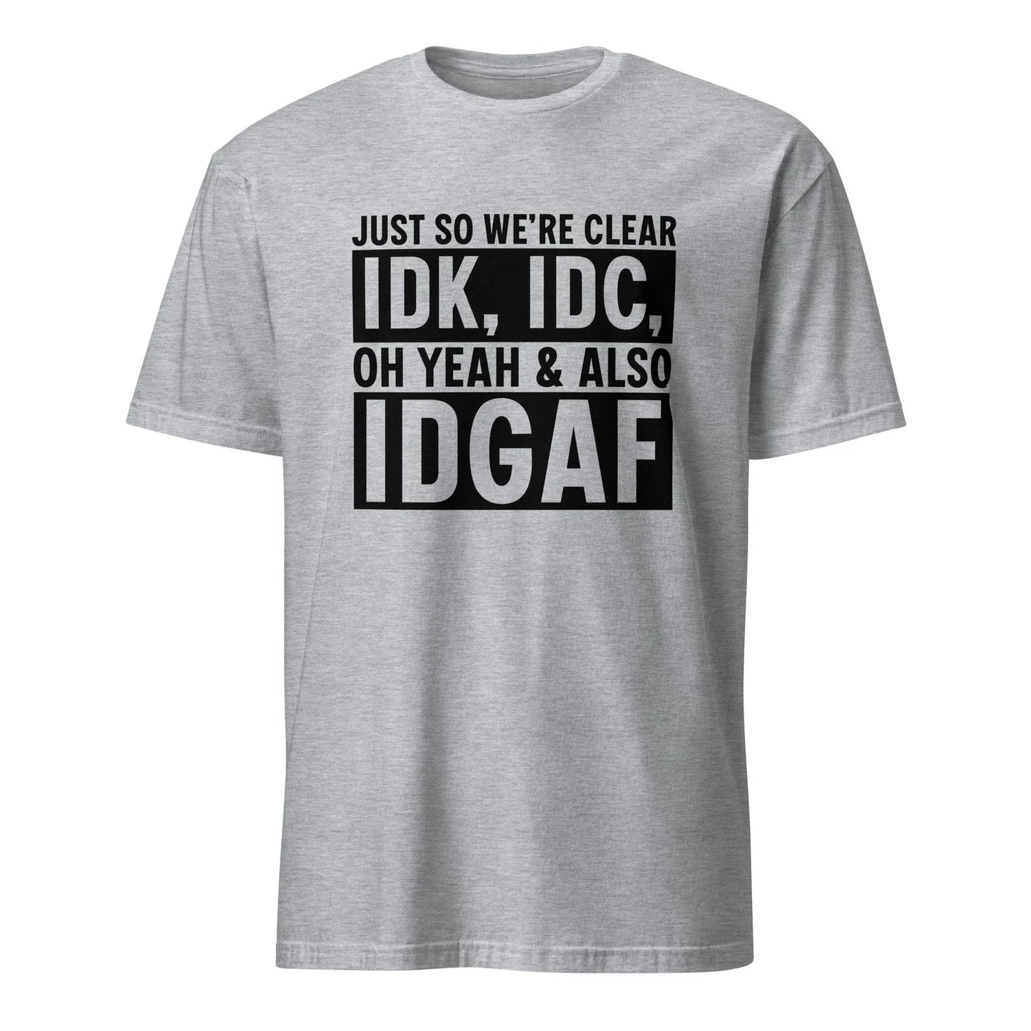 I Don’t Care Shirt Funny Sarcastic Quote Tee Unisex Humor T Shirt Gift