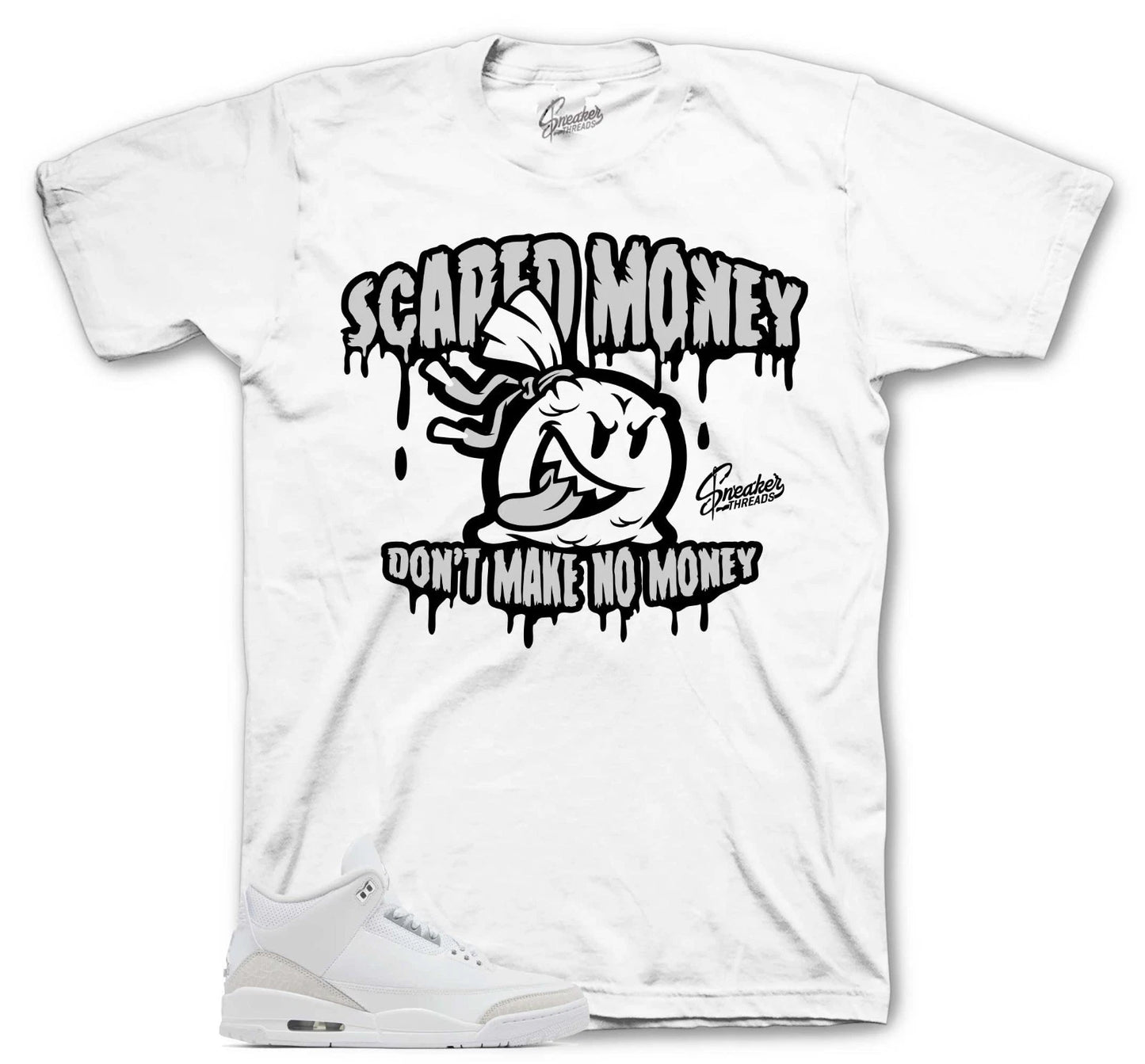 Shirts To Match Jordan 3 Pure Money Retro - Scared Money Sneaker Tees