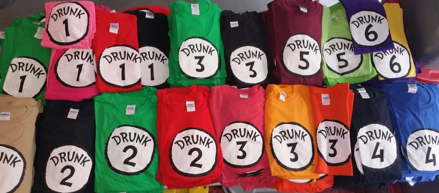 New DRUNK T SHIRT FUNNY SEUSS SHIRT Drunk ONE TWO 3 4 5 AND 6