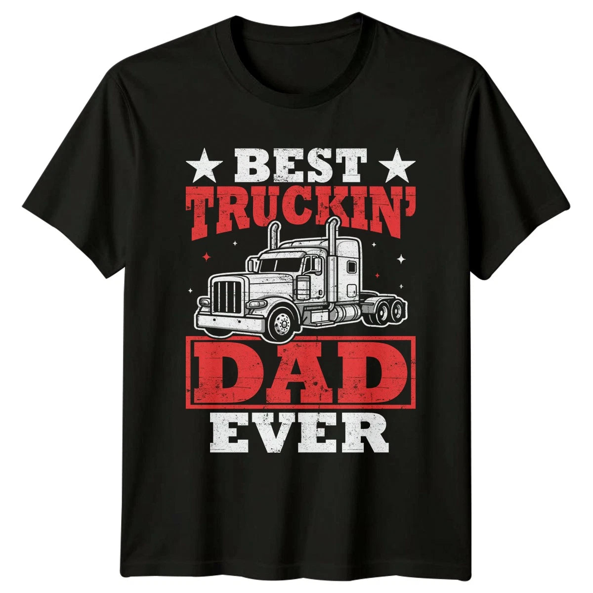 Best Truckin Dad Ever Mens T-Shirt Semi Truck Driver Trucking Fathers Day Gift