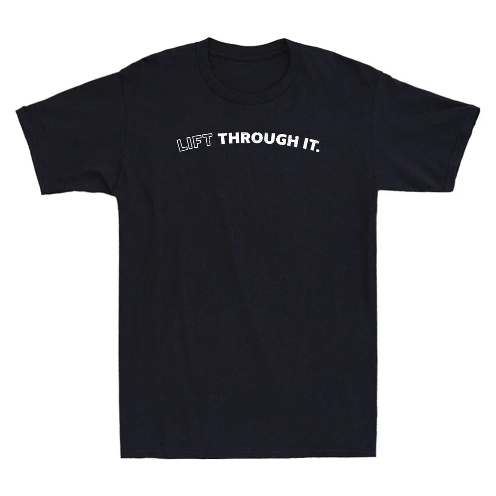 Lift Through It Funny Saying Humor Quote Vintage Men's Short Sleeve T-Shirt Tee