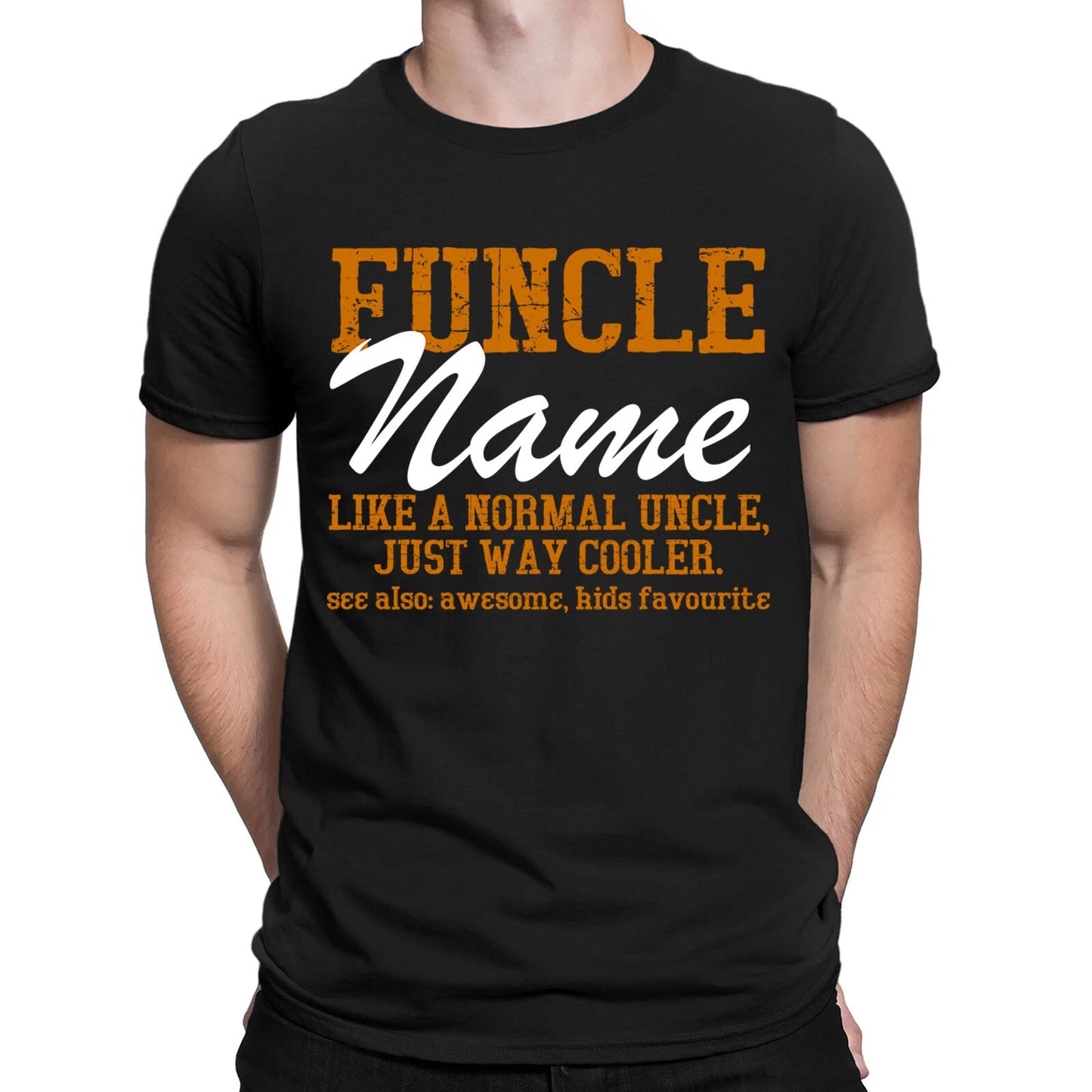 Personalised Your Name Funcle Uncle Custom Gift Funny Novelty Mens T-Shirts #NED