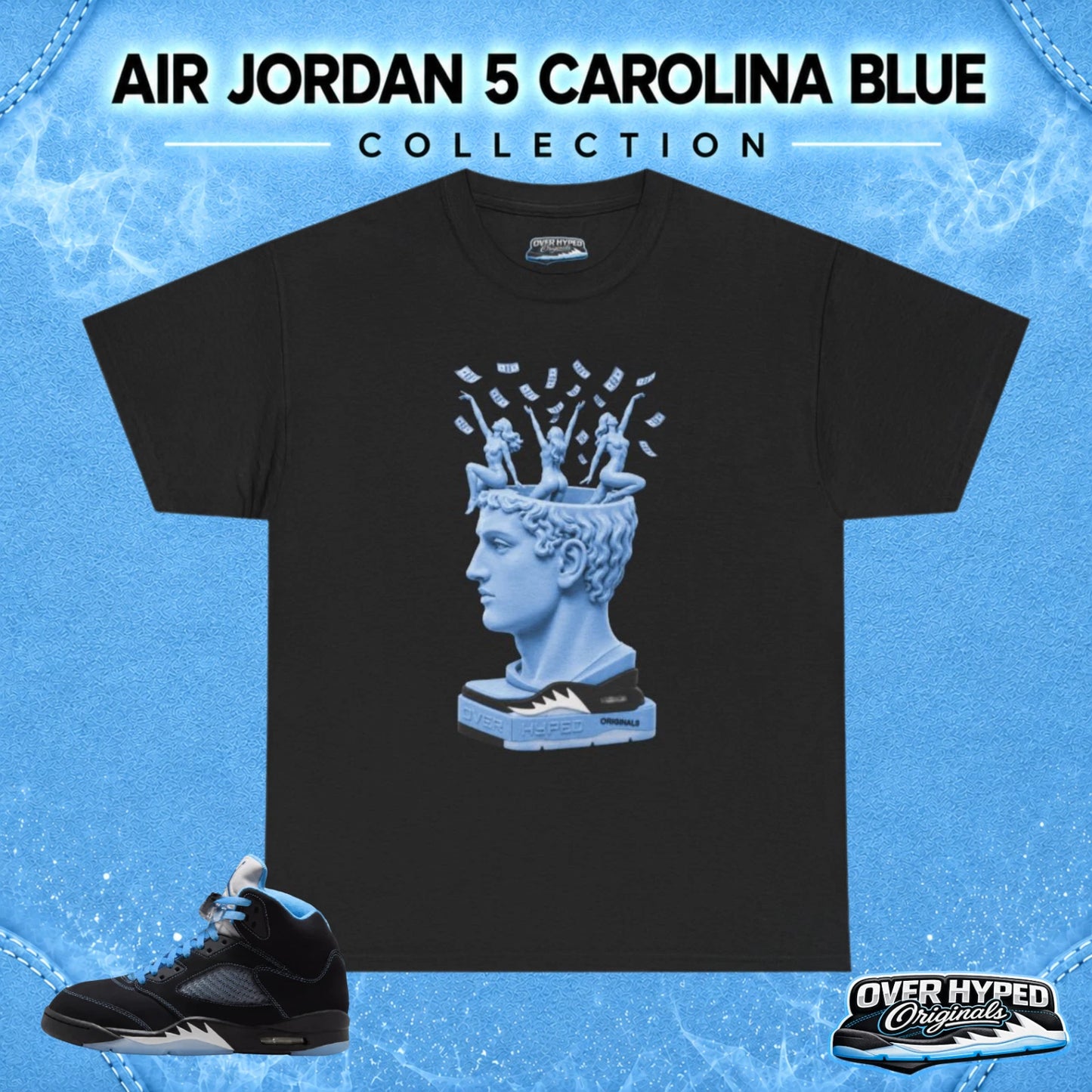 T-Shirt To Match Jordan 5 Black Carolina Shoes - ON MY MIND Sneaker Tee