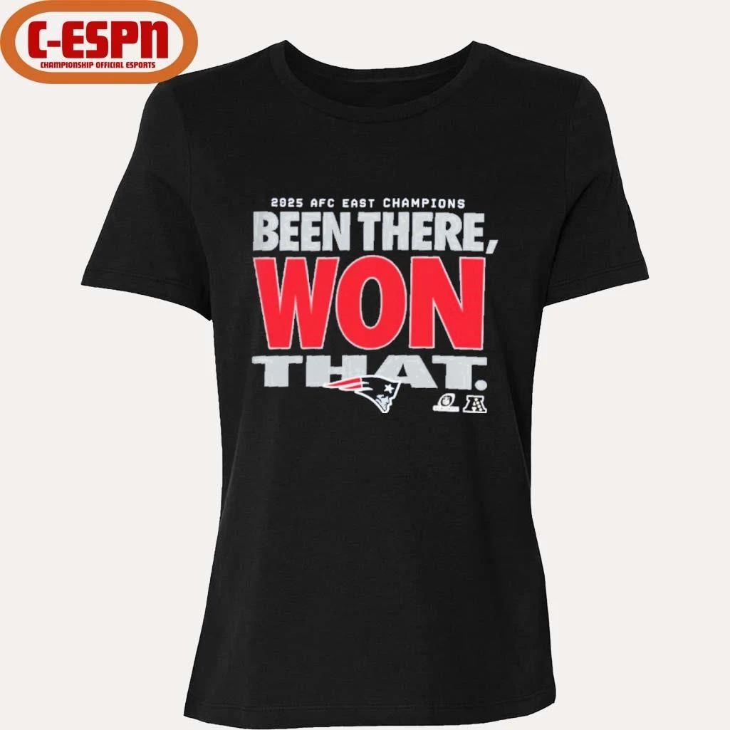 New England Patriots Nike 2025 AFC East Division Champions Been There Won That Shirt