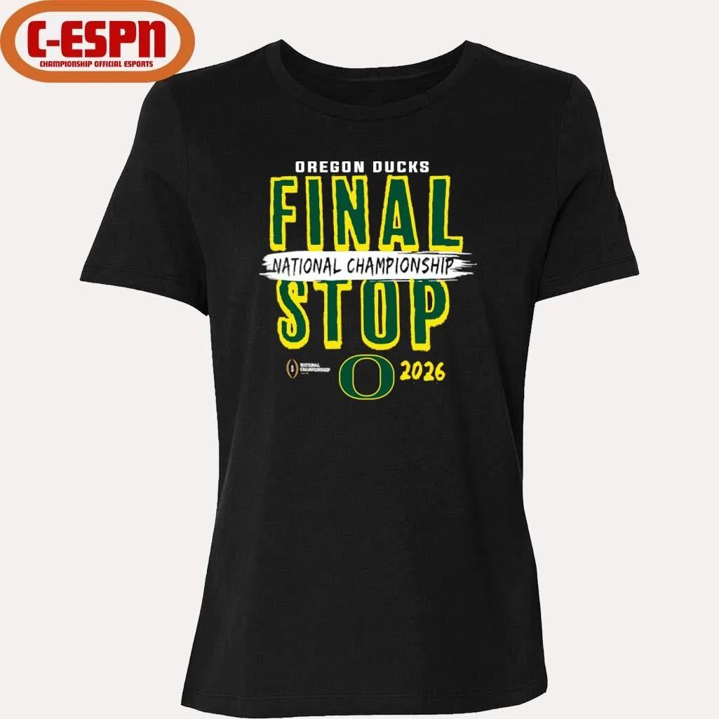 Oregon Ducks 2026 CFP National Championship Game Final Stop T-Shirt