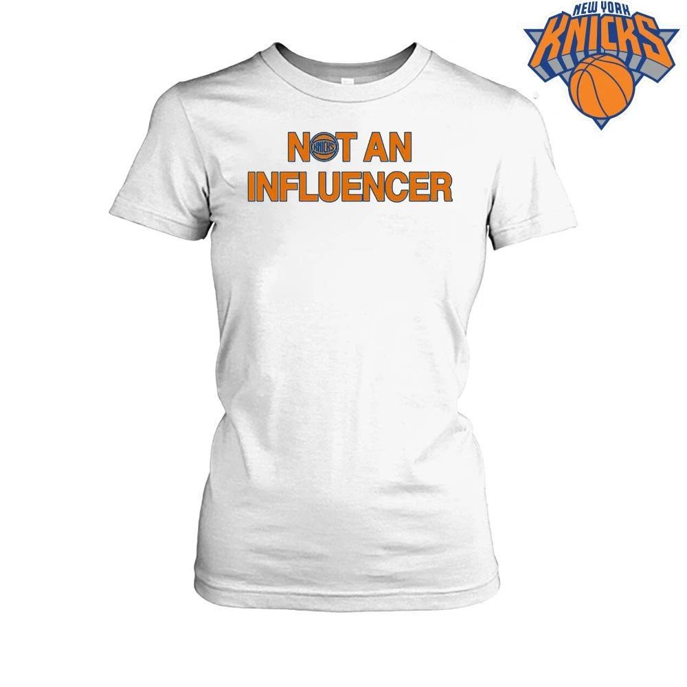 Not An Influencer New York Knicks Basketball Slogan Fan Apparel 2026 NBA Finals Shirt