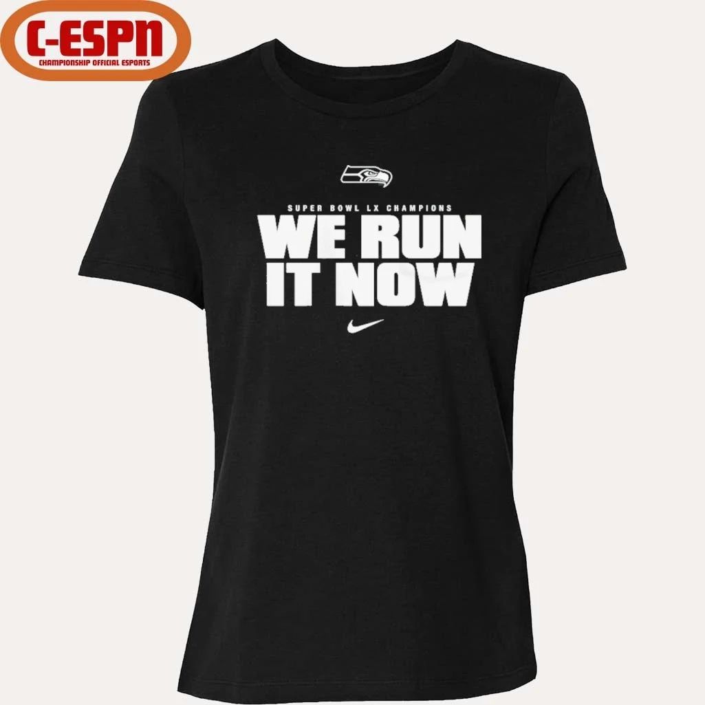 Seattle Seahawks Nike Super Bowl LX Champions We Run It Now T-Shirt