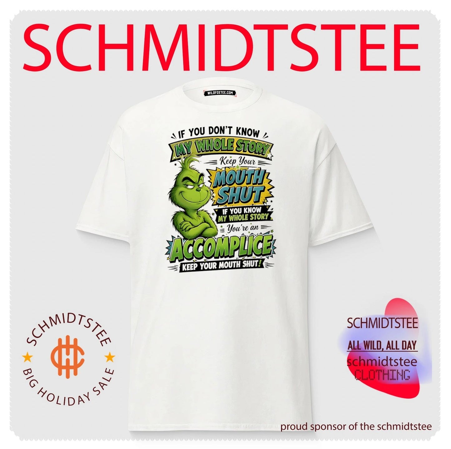 If you don’t know my whole story keep your mouth shut if you know Grinch shirt