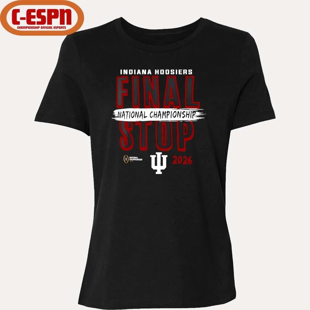 Indiana Hoosiers 2026 CFP National Championship Game Final Stop T-Shirt