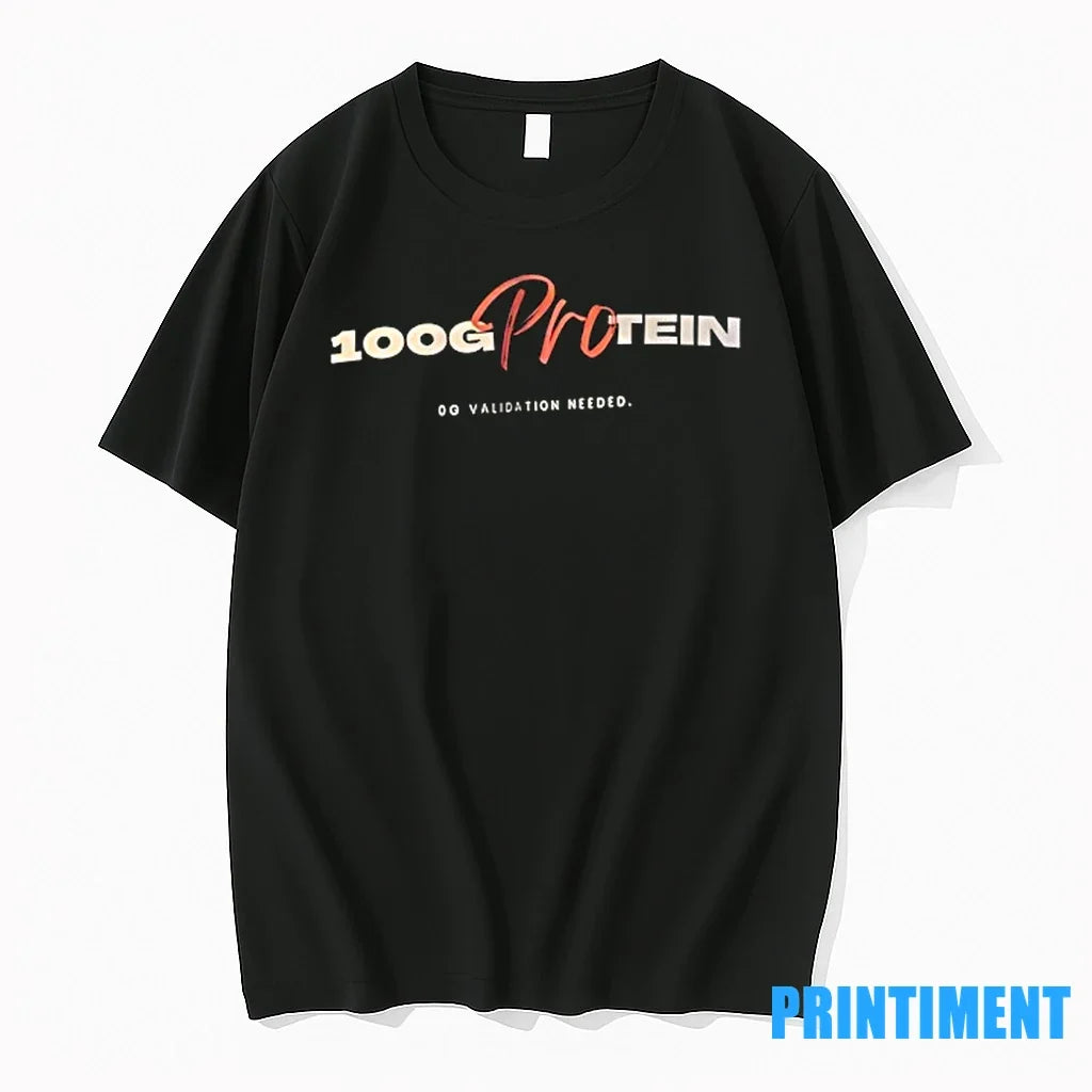 100g Protein Go Validation Needed Tshirts Sweater