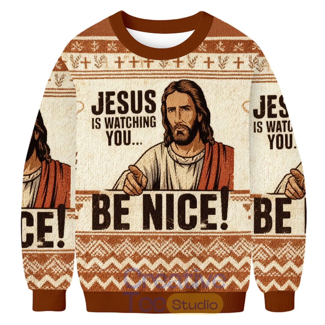 Jesus Is Watching You Be Nice Ugly Christmas Sweater