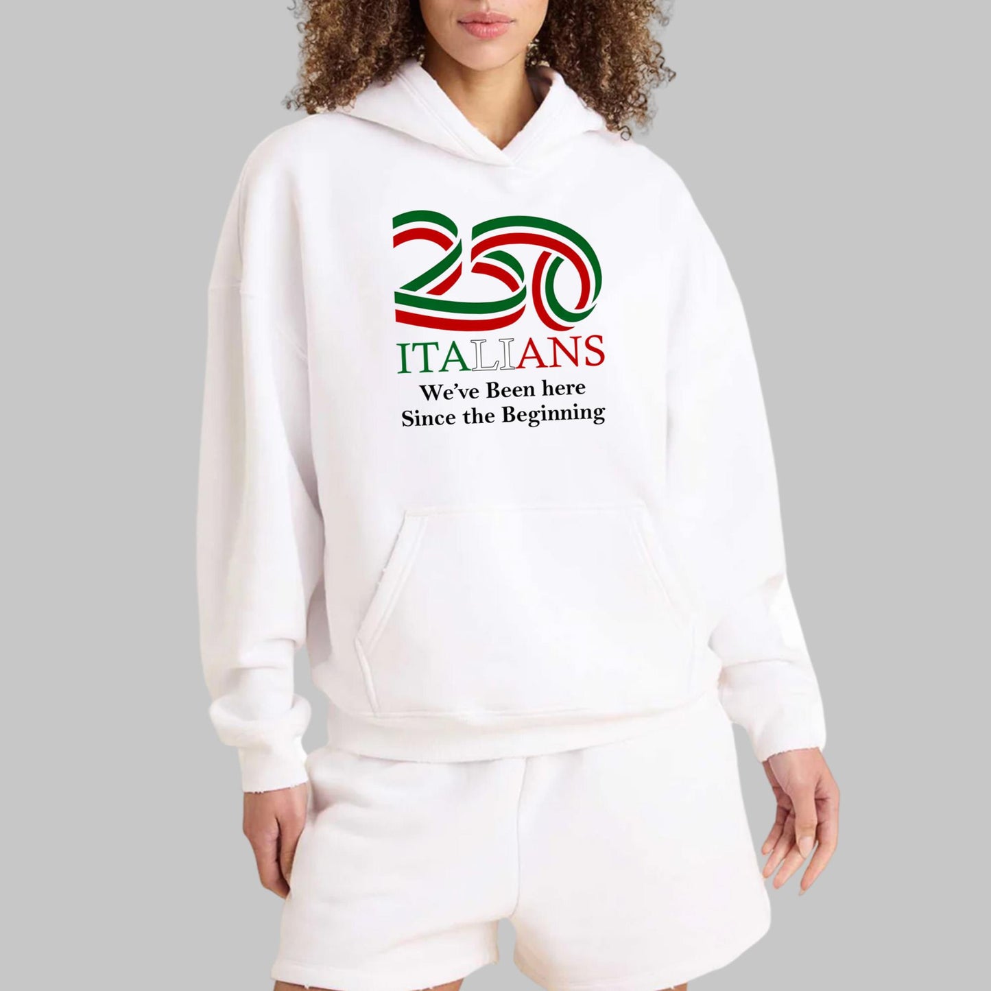 250 Italians We’ve Been Here Since The Beginning Shirt