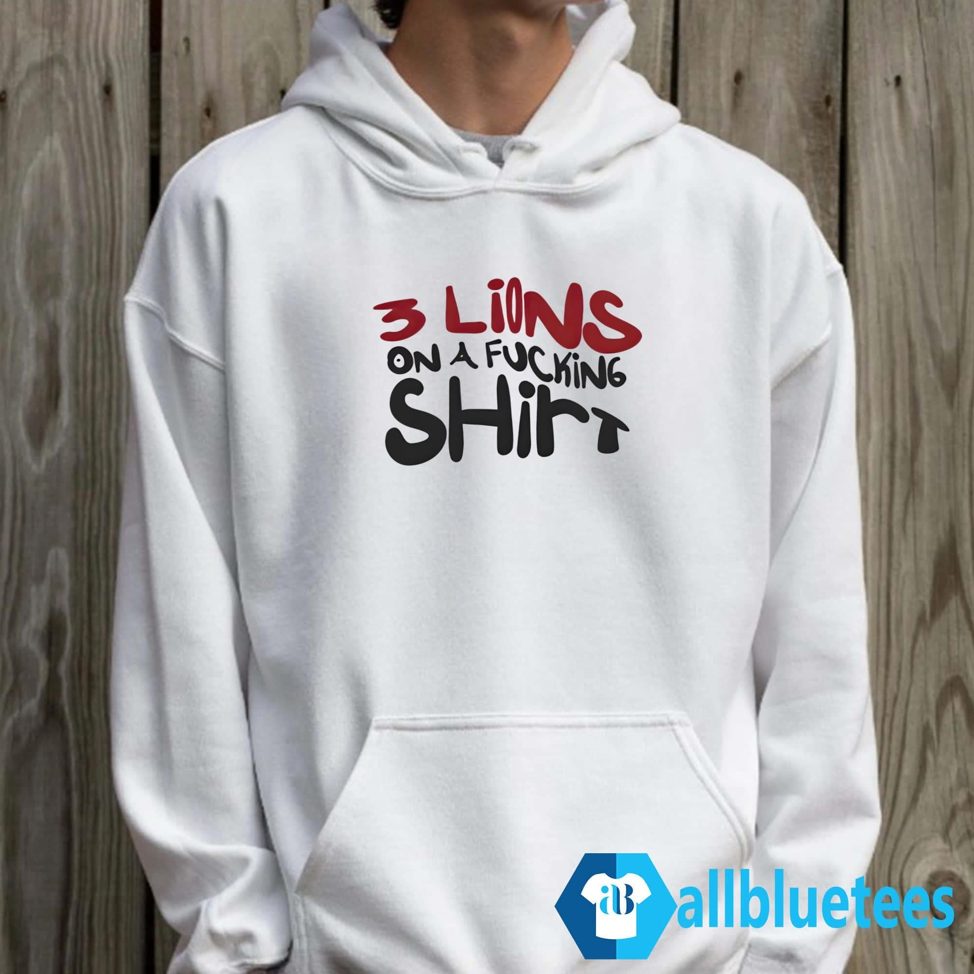 3 Lions On A Fucking Shirt Shirt
