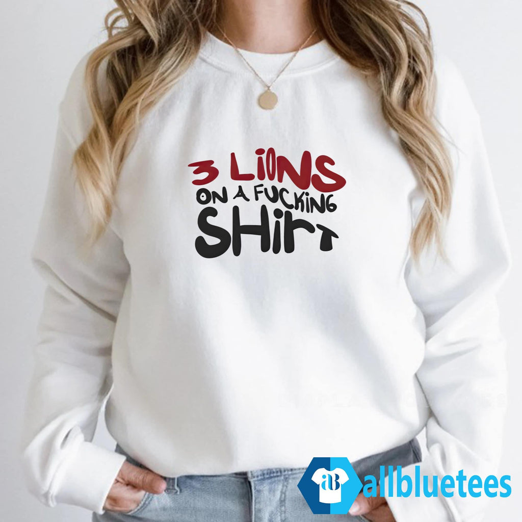 3 Lions On A Fucking Shirt Shirt