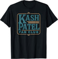 Kash Patel Fan Club Tee