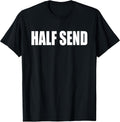 Half Send Creations T Shirts for Vlogs & Blogs