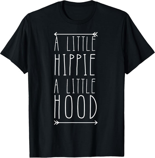 A Little Hippie A Little Hood Funny T-Shirt Supply