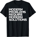 Modern Problems Require Modern Solutions
