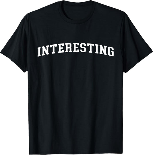 Interesting - Style