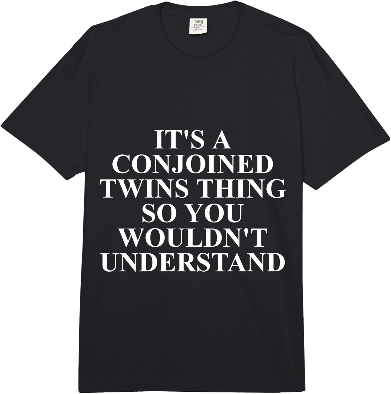 Cool Conjoined Twin Humor Quote Merch