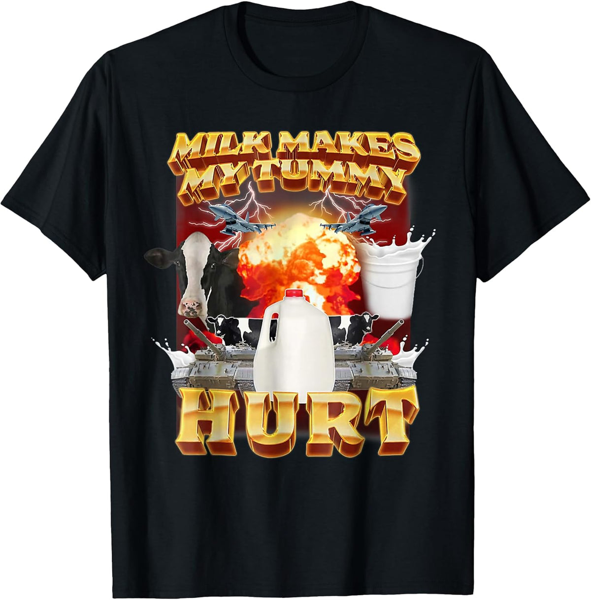 Milk Makes My Tummy Hurt Funny Oddly Specific Dank Meme T-Shirt