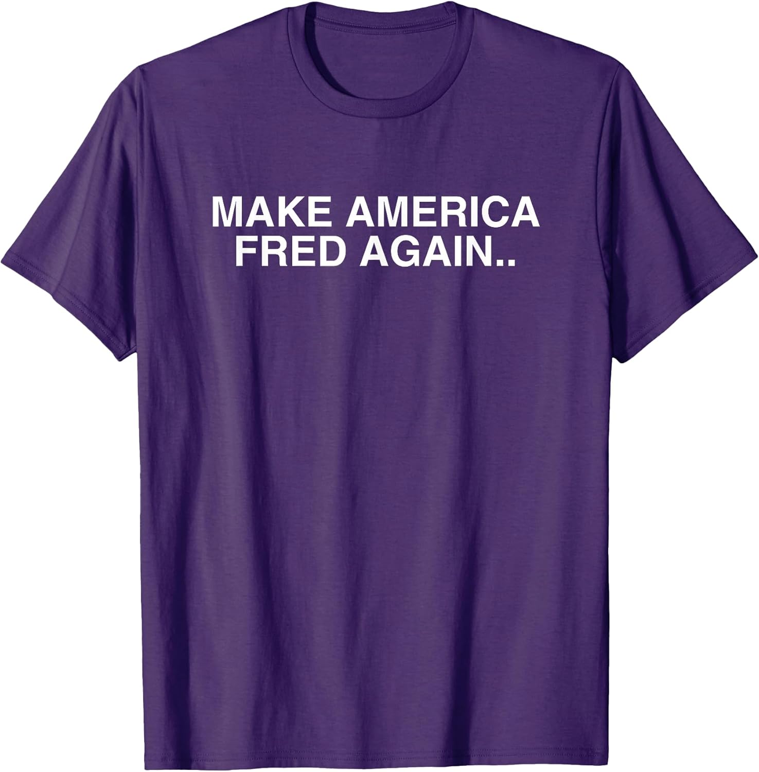 Make America Fred Again