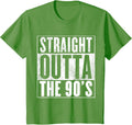 Straight Outta The 90's Birthday Apparel