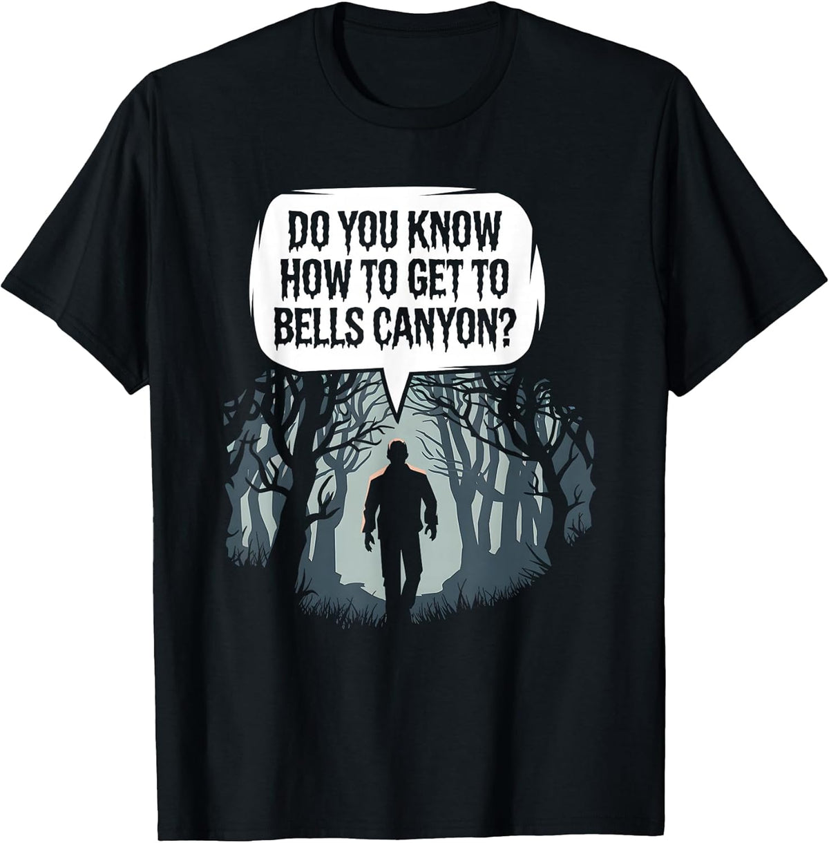 Dark Woods Mystery – Do You Know How to Get to Bells Canyon? T-Shirt