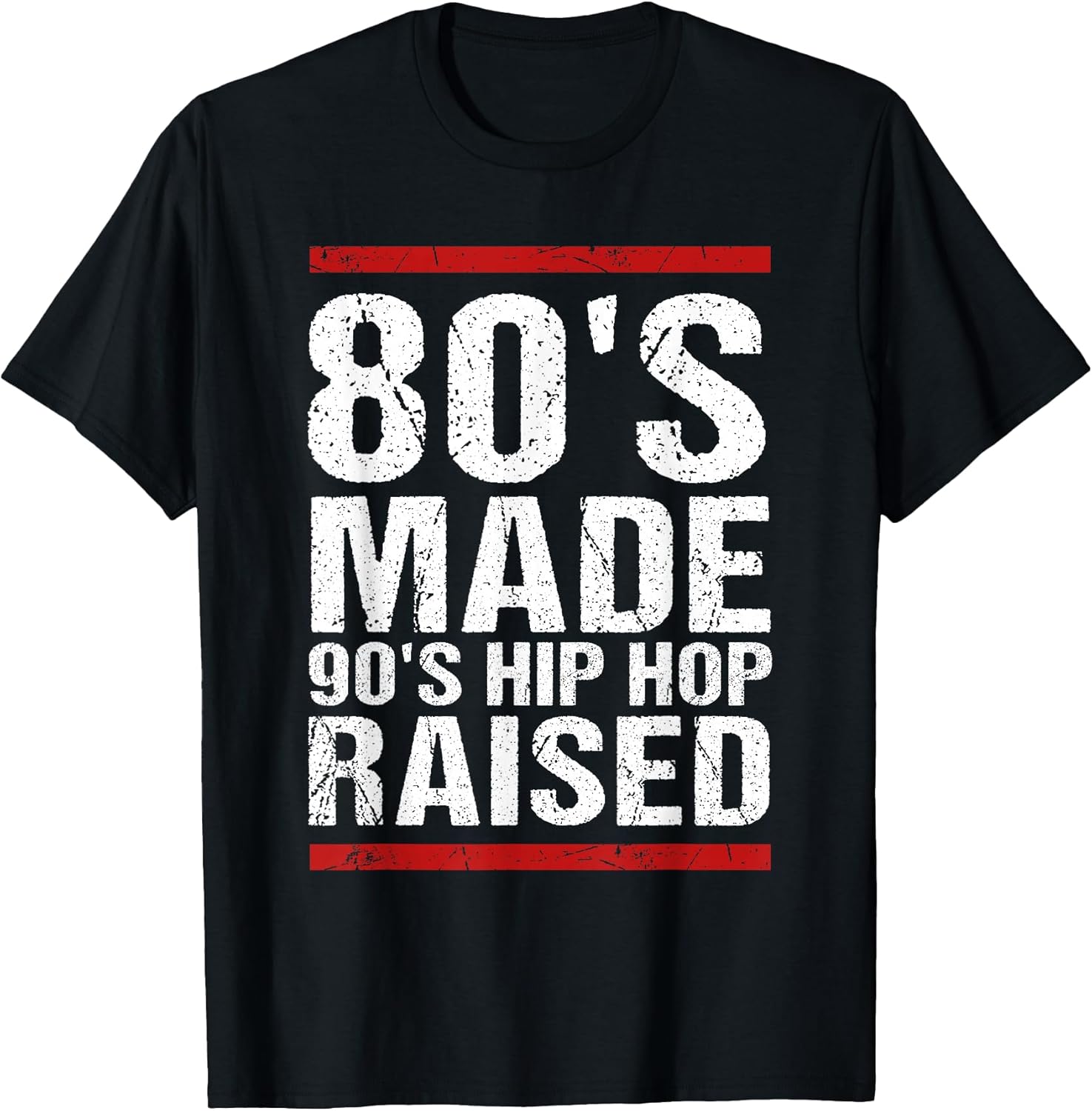 80's Made 90's Hip Hop Raised Design