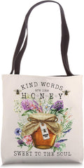 Kind Words Are Like Honey Shirt Co.