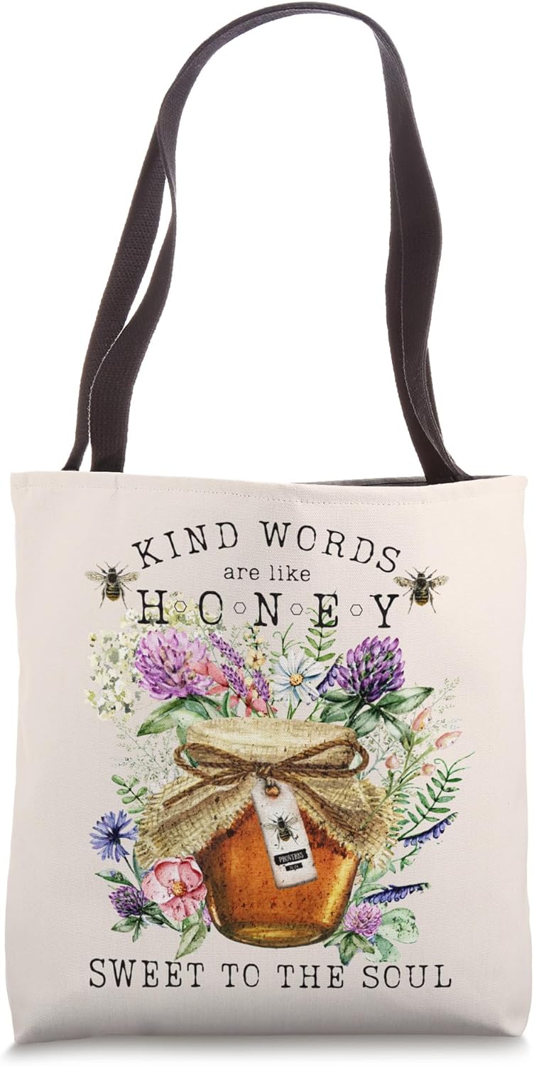 Kind Words Are Like Honey Shirt Co.