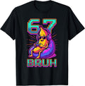 67 Bruh Banana Gamer Funny 6 7 Meme Video Game for Kids Boys T-Shirt
