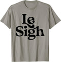 Le Sigh Tee