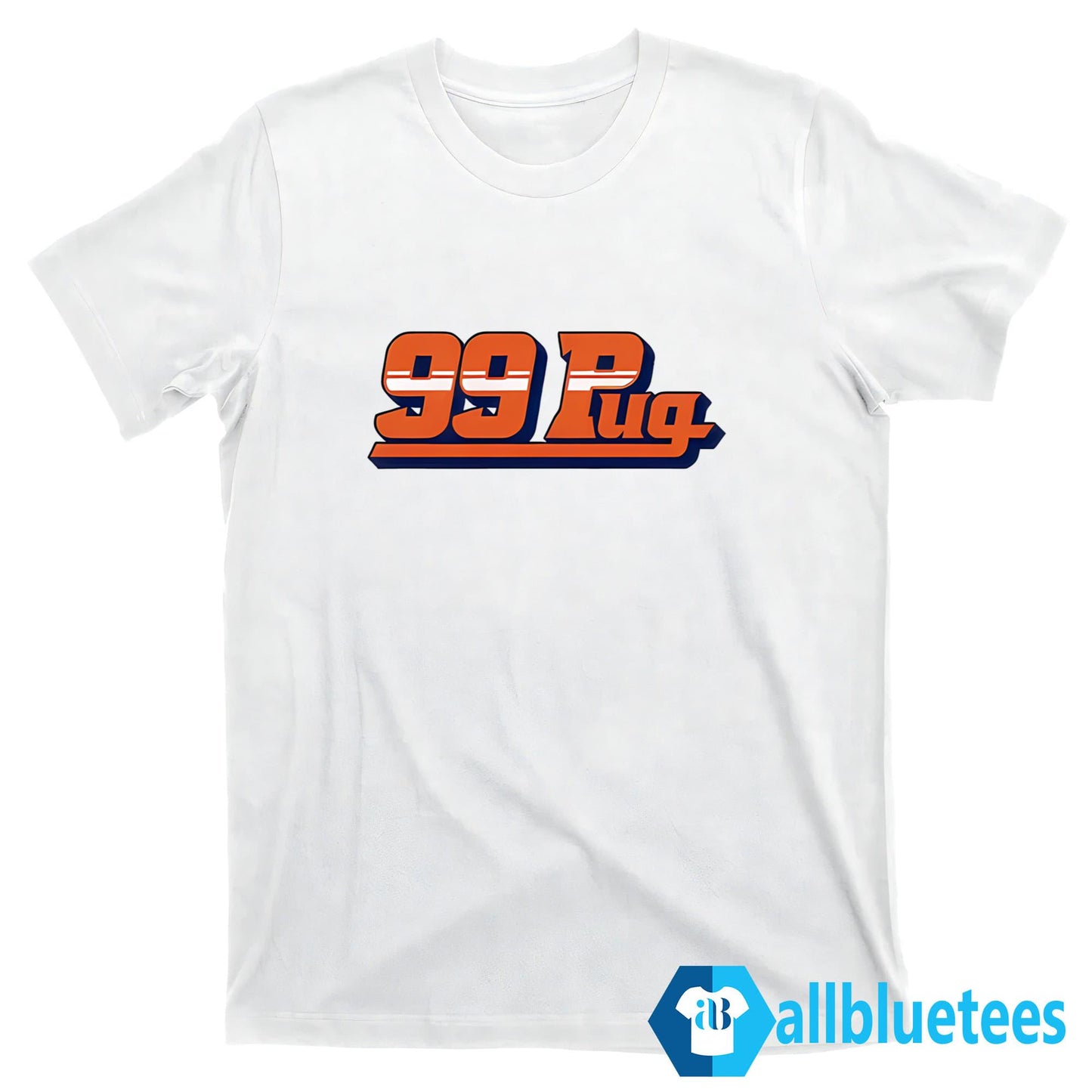 99 Pug Shirt