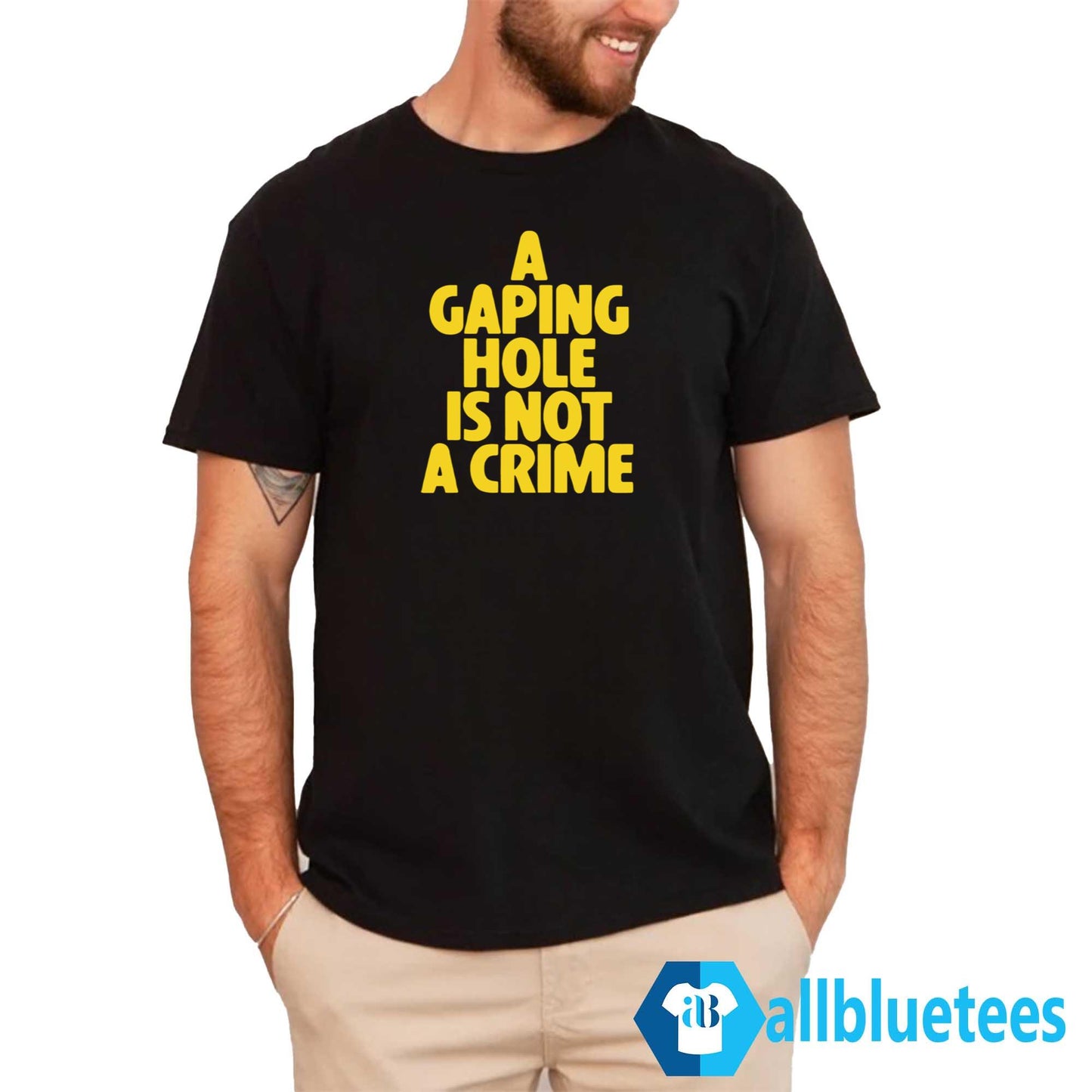 A Gaping Hole Is Not A Crime Shirt