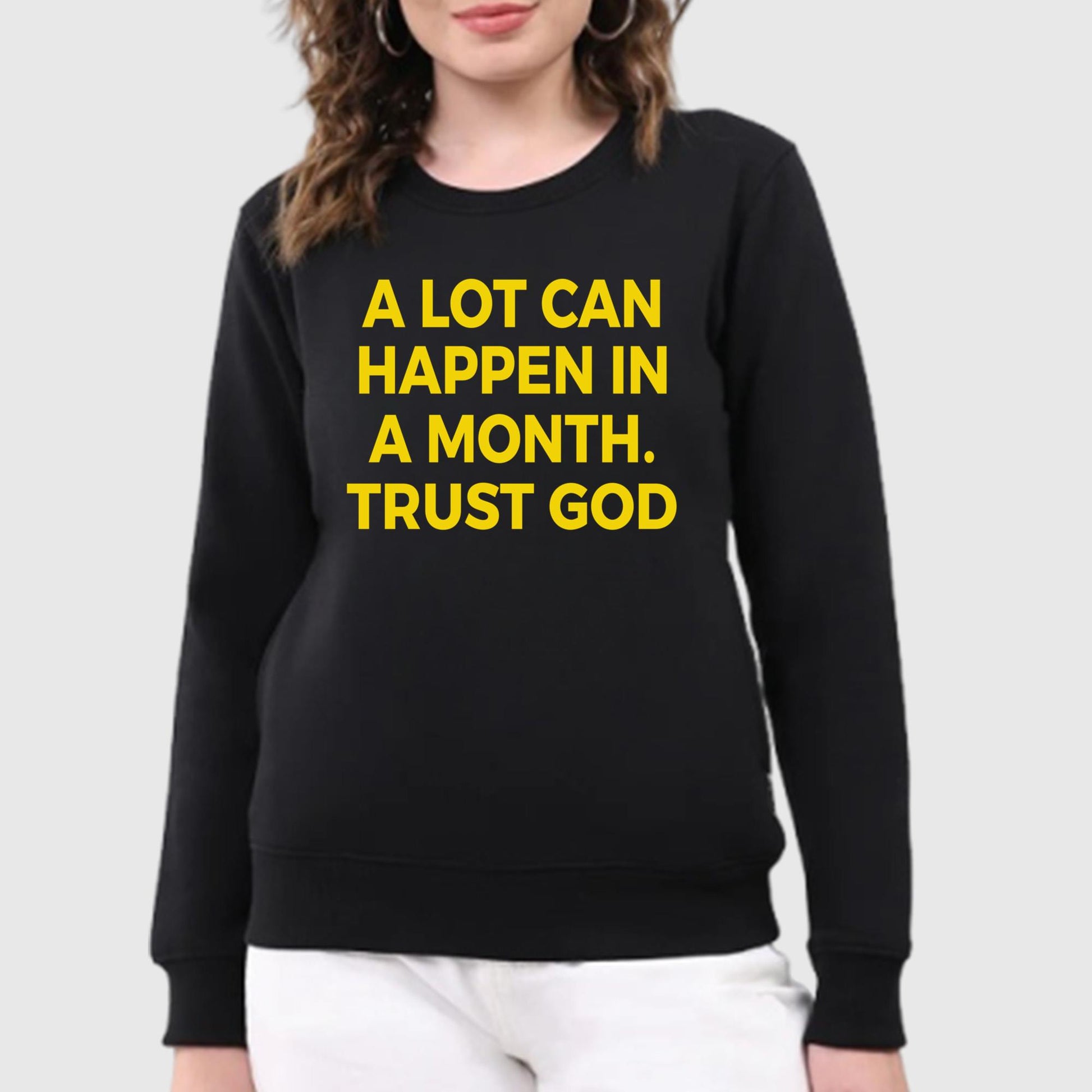 A Lot Can Happen In A Month Trust God Shirt