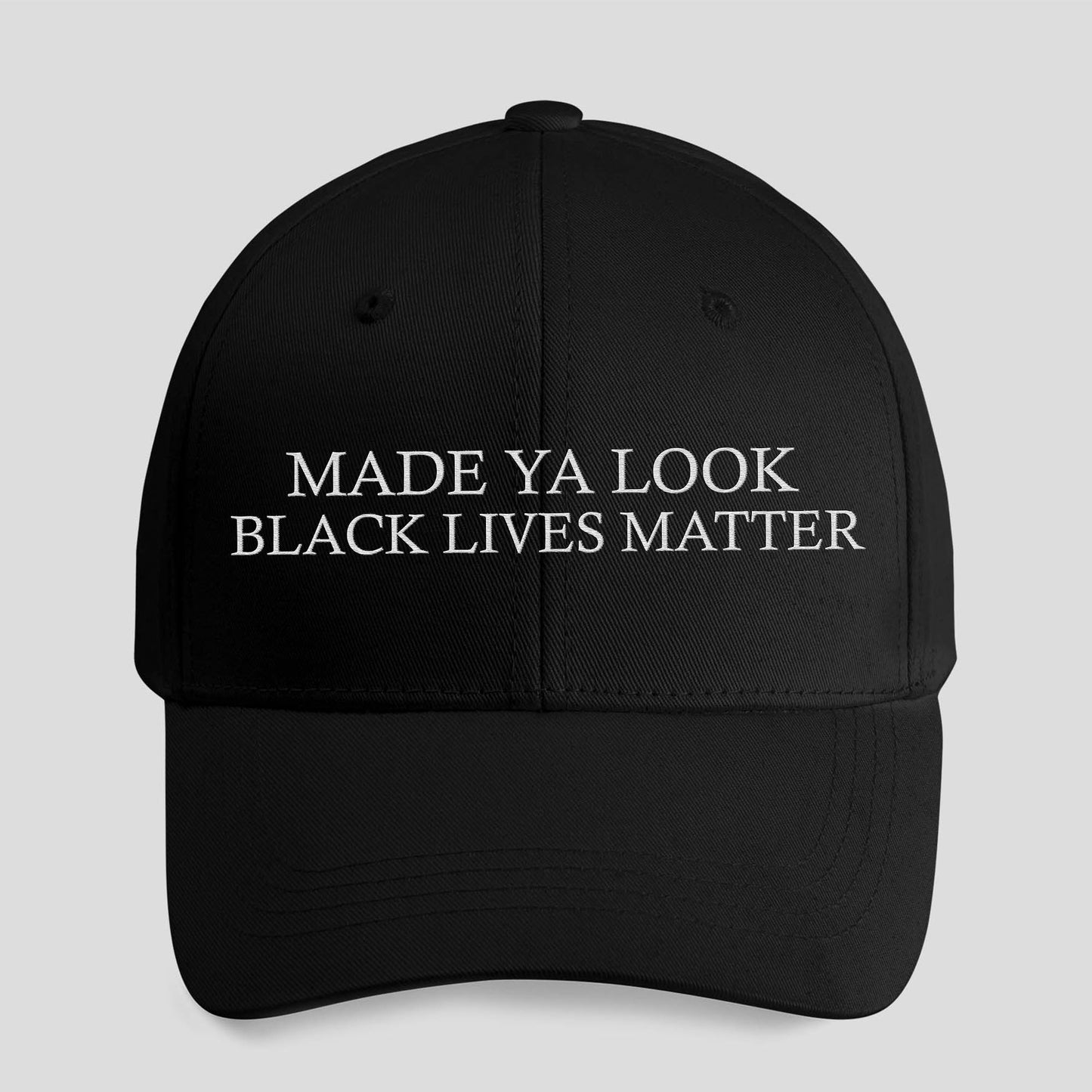 Made Ya Look Black Lives Matter Hat