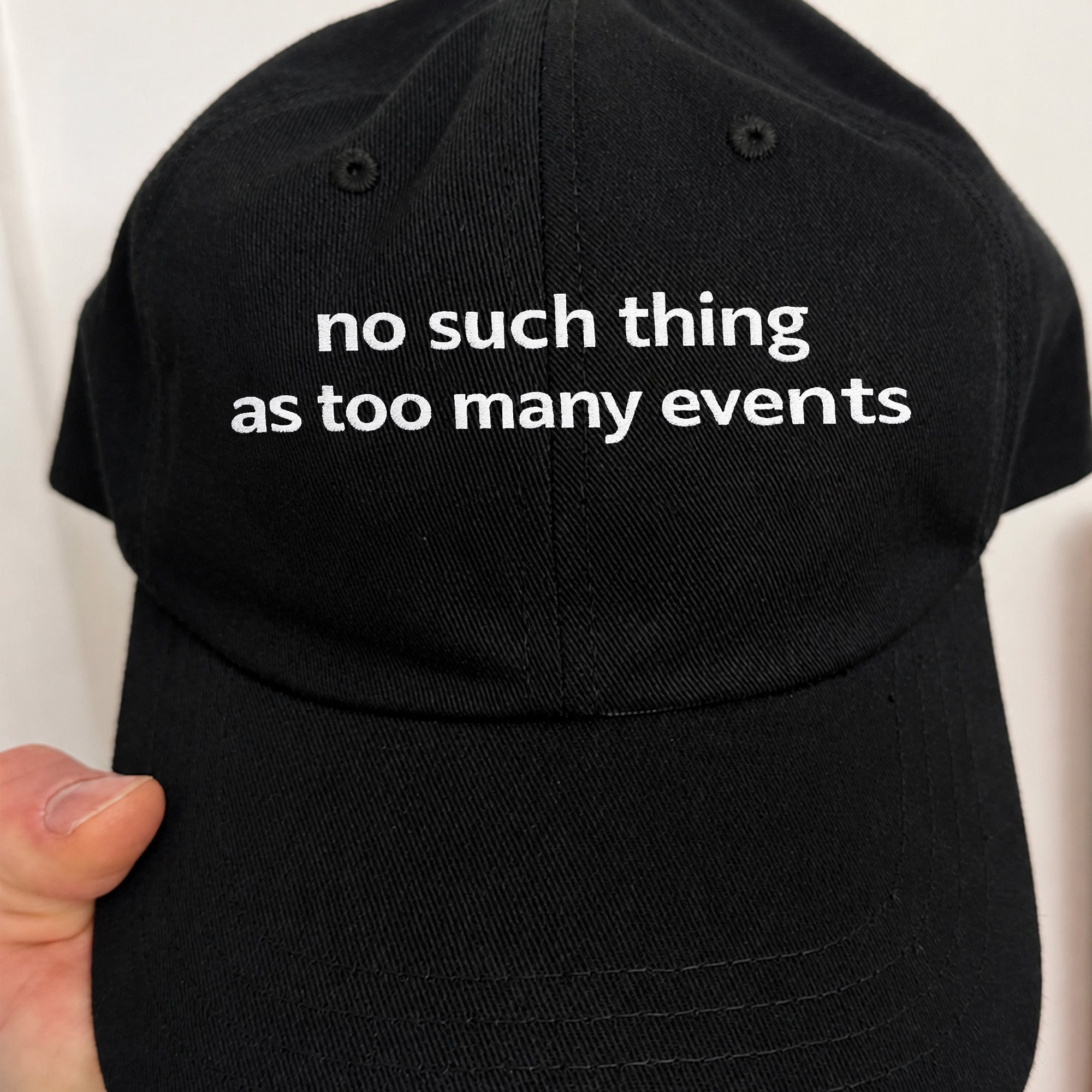 No Such Thing As Too Many Events Hat