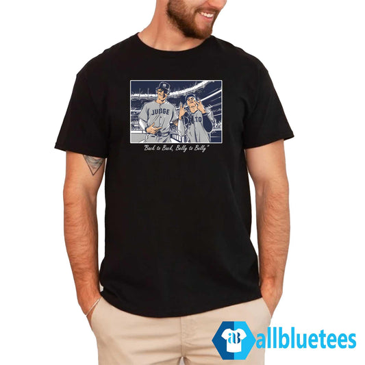 Aaron Judge And Juan Soto Back To Back Belly To Belly Shirt