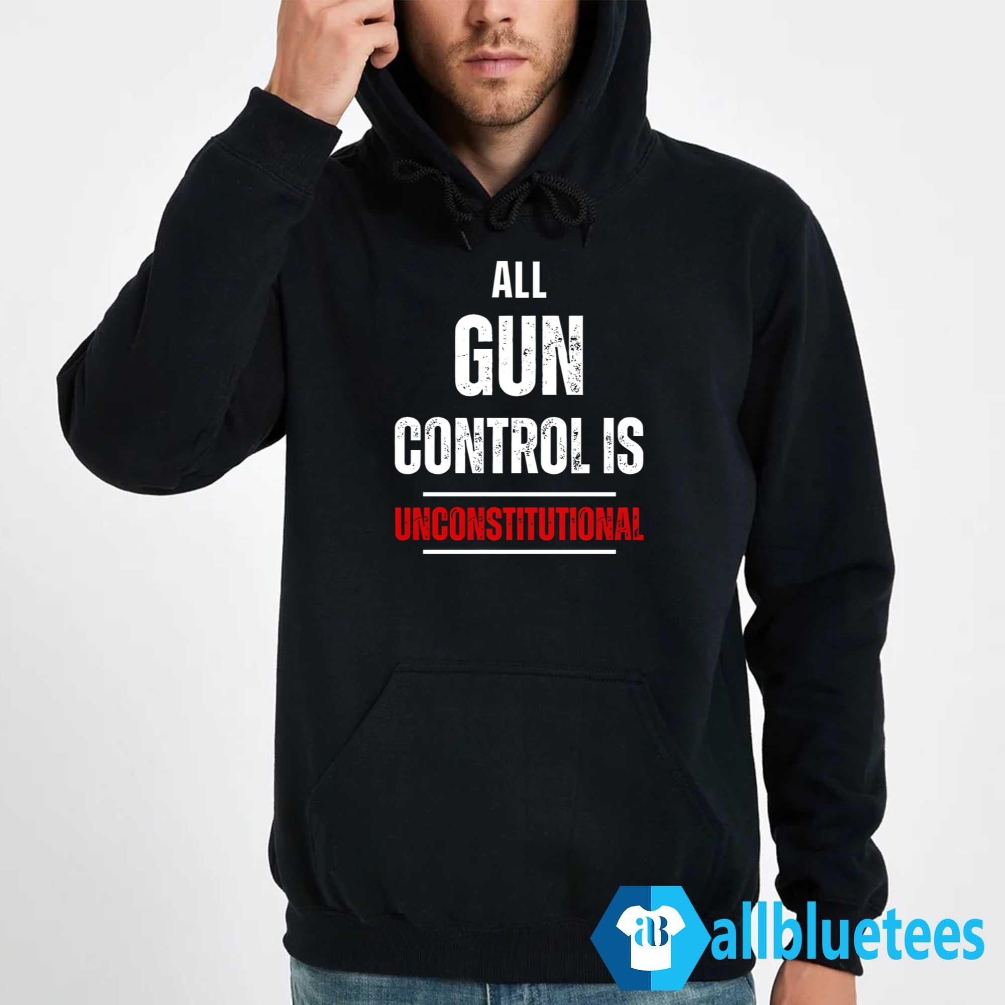 All Gun Control Is Unconstitutional Shirt