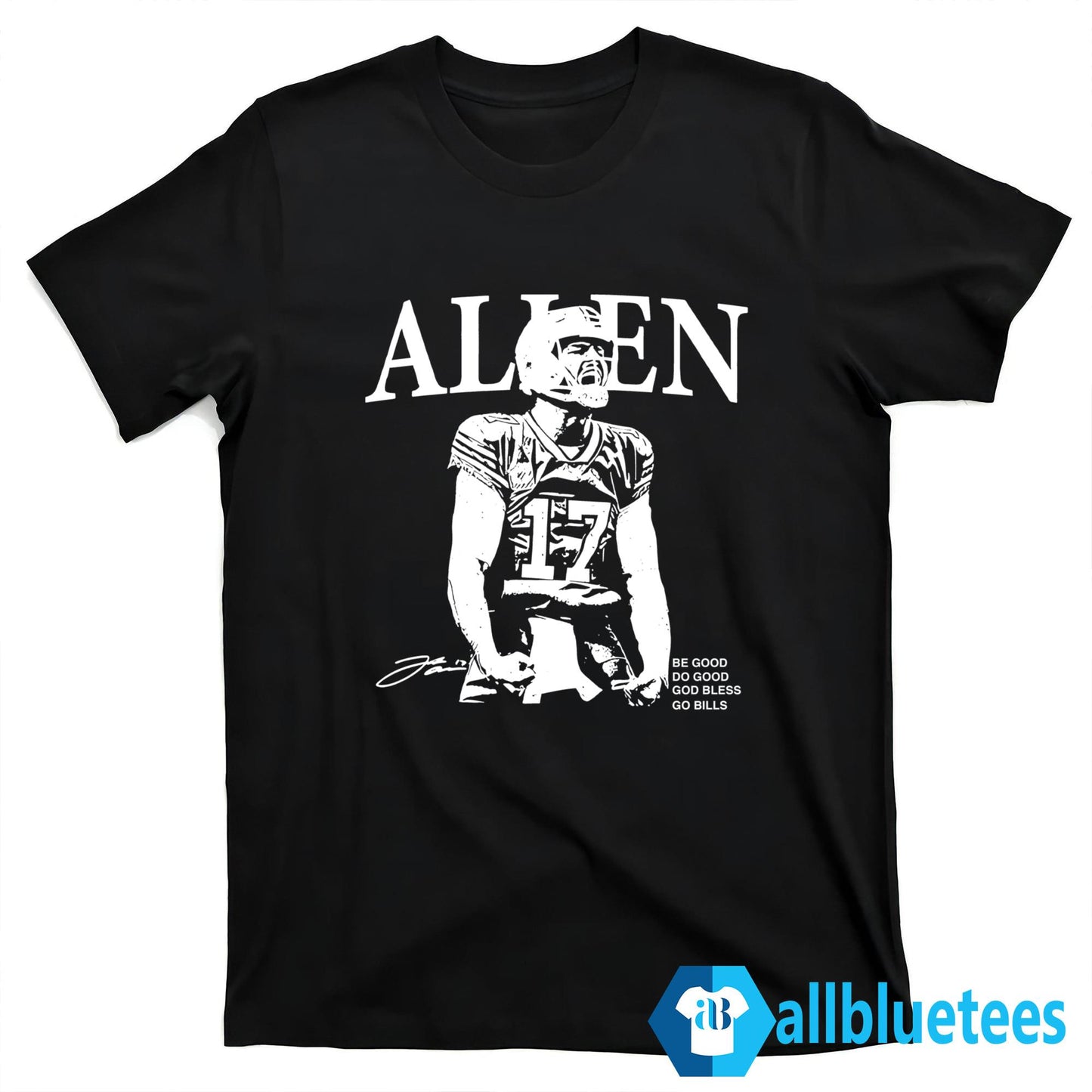 Allen Be Good Do Good God Bless Go Bills Shirt