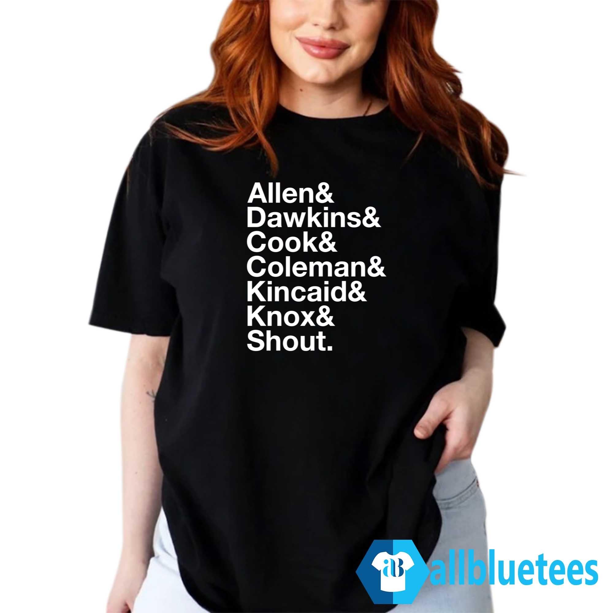 Allen Dawkins Cook Coleman Kincaid Knox Shout Shirt